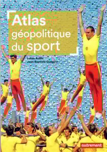 Atlas géopolitique du sport