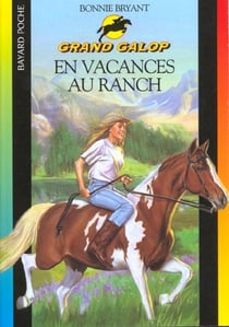 Grand galop t.604 - en vacances au ranch