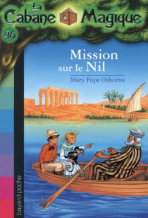 La cabane magique Tome 46 : Mission sur le Nil