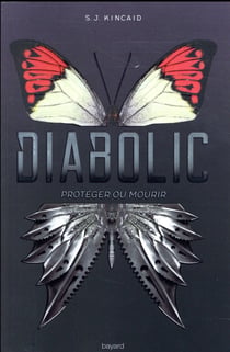 Diabolic t.1 - protéger ou mourir