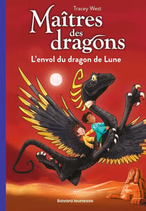 Maîtres des dragons Tome 6 : L'envol du dragon de Lune