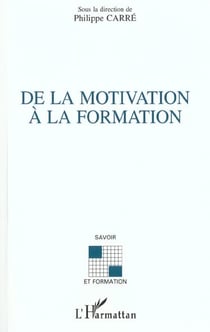 DE LA MOTIVATION À LA FORMATION