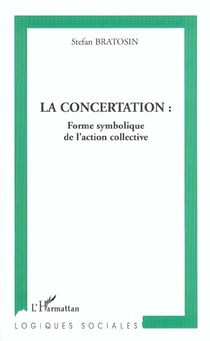 La concertation : forme symbolique de l'action collective