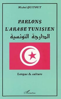 PARLONS L'ARABE TUNISIEN : Langue et culture