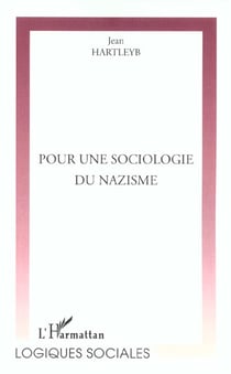 POUR UNE SOCIOLOGIE DU NAZISME
