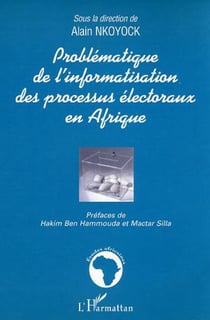 Problématique de l'informatisation des processus électoraux