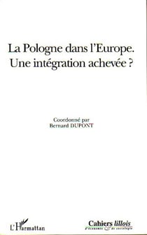 La Pologne dans l'Europe : Une intégration achevée?