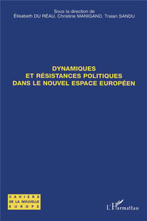 Dynamiques et résistances politques dans le nouvel espace européen