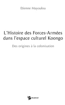 L'histoire des forces-armées dans l'espace culturel koongo