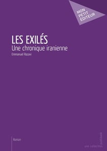 Les exilés - une chronique iranienne