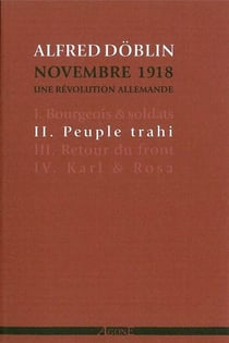 Novembre 1918 - une révolution allemande Tome 2 - peuple trahi