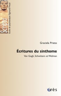 Écritures du sinthome - Van Gogh, Schwitters et Wolman