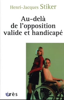 Au-delà de l'opposition valide et handicapé