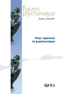 Revue figures de la psychanalyse n.47 : Pour repenser la psychanalyse