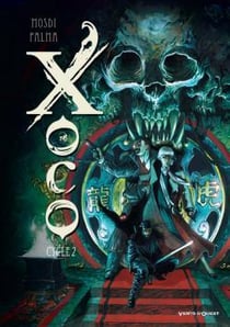 Xoco : Intégrale vol.2 : Tomes 3 et 4 : cycle 2