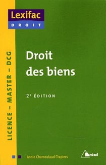Droit des biens - licence, master, DCG (2e édition)