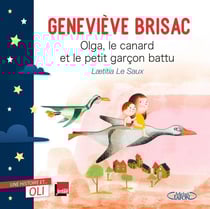 Olga, le canard et le petit garcon battu