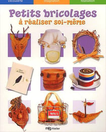 Petits bricolages à réaliser soi-même