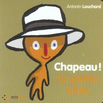 Chapeau ! la petite bete