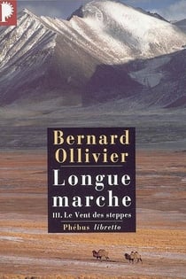 Longue marche Tome 3 - le vent des steppes