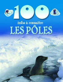 100 infos à connaître - les pôles