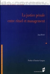 JUSTICE PENALE ENTRE RITUEL ET MANAGEMENT