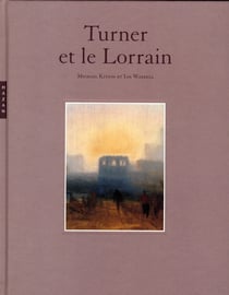 Turner et le lorrain (édition 2010)