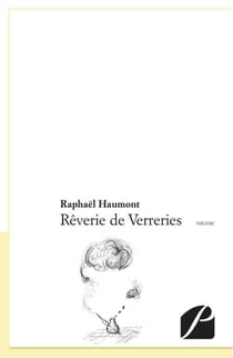 Rêverie de verreries