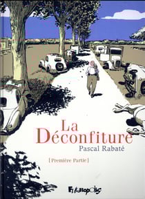 La déconfiture Tome 1