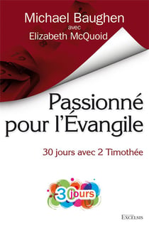 Passionné pour l'evangile - 30 jours avec 2 timothée