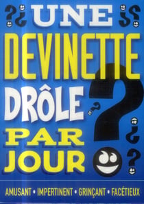 Une devinette drôle par jour (édition 2015)