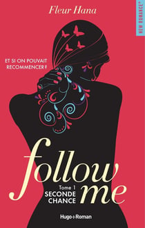 Follow me Tome 1 : seconde chance