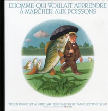 L'homme qui voulait apprendre à marcher aux poissons