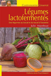 Les légumes lacto-fermentés
