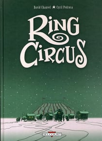 Ring circus : Intégrale Tomes 1 à 4