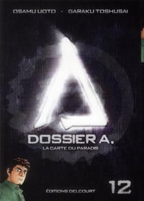 Dossier A. Tome 12 - la carte du paradis