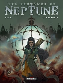 Les fantômes de Neptune Tome 1 : Kheropis