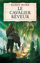 Le soldat chamane Tome 2 : Le cavalier rêveur