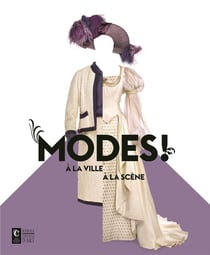 Modes ! à la ville, à la scène
