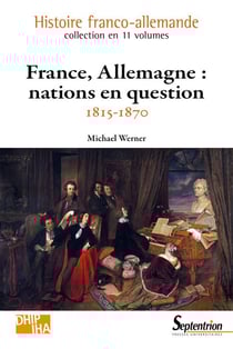 France, Allemagne : nations en question (1815-1870)