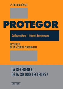 Protegor : L'essentiel de la sécurité personnelle
