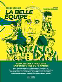 FC Nantes : La belle équipe