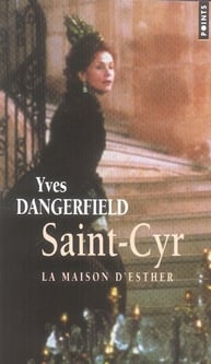 Saint-Cyr. La maison d'Esther
