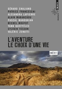 L'aventure - le choix d'une vie