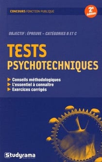Tests psychotechniques - Concours catégorie c : Objectif : Epreuve - Catégorie B et C