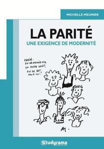 La parité : une exigence de modernité
