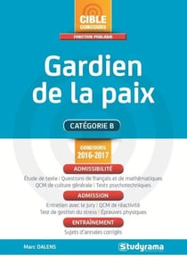 Gardien de la paix - catégorie b (concours 2016/2017)