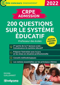 CRPE : 200 questions sur le système éducatif - professeur des écoles - nouveau concours 2022 (édition 2022)