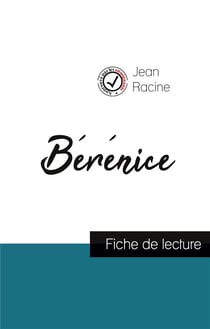 Bérénice, de Jean Racine - fiche de lecture