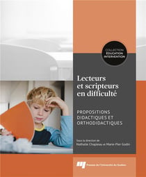 Lecteurs et scripteurs en difficulté - propositions didactiques et orthodidactiques